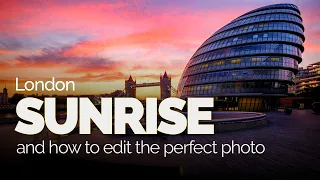 EPIC Sunrise Photography in London! | Shoot and Edit | Vlog