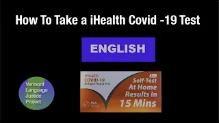 ENGLISH:  How to use an iHealth Covid-19 Antigen Rapid Test.
