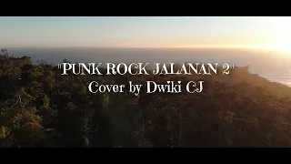 Dwiki CJ - Punk Rock Jalanan Part 2 | Nostalgia (Cover)