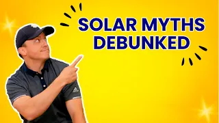 Top 5 Solar Myths DEBUNKED