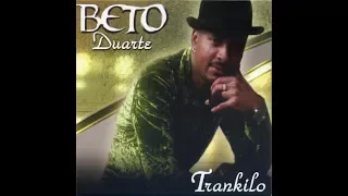 Beto Duarte - Trankilo