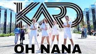 [K-POP IN PUBLIC] K.A.R.D - Oh NaNa dance cover by BDN & O.REO