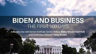 Biden and Business: The First 100 Days