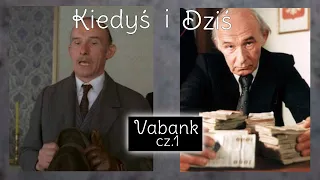 Aktorzy z filmu Vabank cz.1🎬🎬🎬