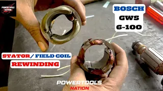 How to rewind angle grinder stator | Bosch gws 6-100 | Rewinding field coil full detail