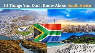 10 Things You Don't Know About South Africa