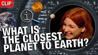 QI | What Is The Closest Planet To Earth?