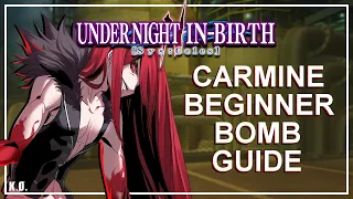 [UNI2] Carmine Beginner Bomb Guide