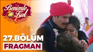 Benimle Kal 27. Bölüm Fragmanı | 13 Haziran Salı @benimlekal