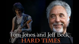 Tom Jones & Jeff Beck - Hard times (SR)