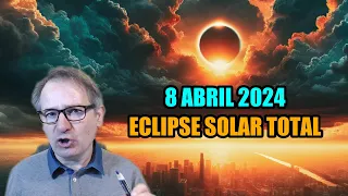 ¿QUÉ PASARÁ CON EL ECLIPSE DE SOL del 8 de ABRIL? Te lo explico