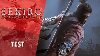 TEST | Sekiro : Shadows die Twice - Tenchu se mêle aux Souls