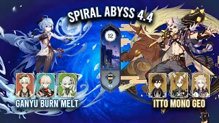 Spiral Abyss 4.4 - C1 Ganyu Burn Melt & C6 Itto Mono Geo | Genshin Impact