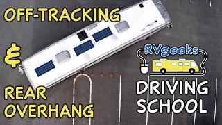 How to Drive a Motorhome/RV — Driving Tips: Off-Tracking & Rear Overhang