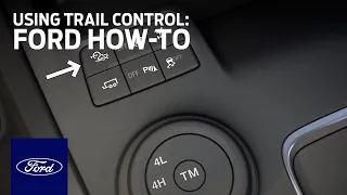 Using Trail Control™ | Ford How-To | Ford