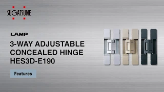 [FEATURE] Learn More About our 3-WAY ADJUSTABLE CONCEALED HINGE  HES3D-E190 - Sugatsune Global