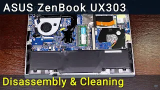 Asus ZenBook UX303 Disassembly, Fan Cleaning, and Thermal Paste Replacement Guide
