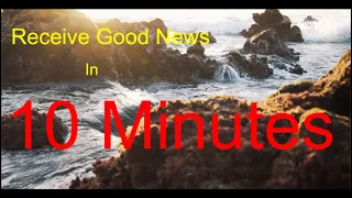 Receive Good News In 10 Minutes Subliminal | Miracle Music | Energy Healing | 528hz Frequency