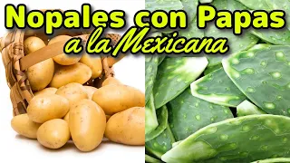 Nopales con Papas a la Mexicana #nopales #papas #chiles #comidamexicana #recetasmexicanas
