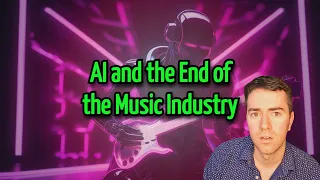 AI and the End of the Music Industry