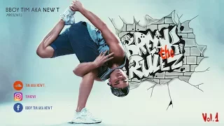 BBoy Mixtape | Break the Rulez 2017 | B-Boy Tim