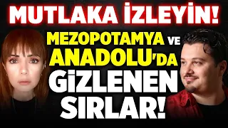 Şok Olacaksınız! Mezopotamya ve Anadolu'da Gizlenen Sırlar! Hakan Yedican Tek Tek Açıkladı!