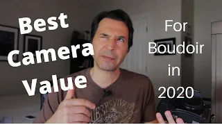 Best Camera Value For Boudoir In 2020