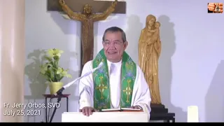 Fr. Jerry Orbos, SVD | Homily | Holy Mass | July 25, 2021