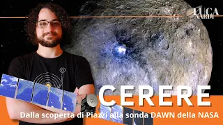 CERERE: l'incredibile scoperta di PIAZZI e la missione NASA DAWN