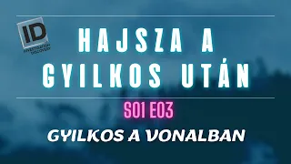 HAJSZA A GYILKOS UTÁN - s01e03 - Gyilkos a vonalban