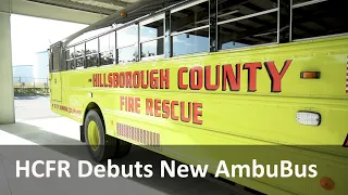 Hillsborough Fire Rescue Converts Retired School Bus Into Lifesaving Vehicle