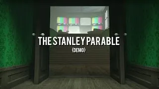 The Stanley Parable (Demo) - Now Playing