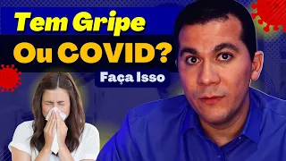 ACHA QUE ESTÁ COM GRIPE OU COVID-19? │ SIGA ESSES 7 PASSOS