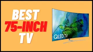 Top 5 Best 75 inch TV Review in 2022