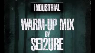 Sei2ure  Ground Zero 2016  Industrial Hardcore  Warm up mix