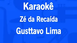 Karaokê Zé da Recaída - Gusttavo Lima