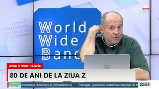 World Wide Banciu - 6 iunie