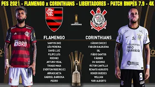 PES 2021 - FLAMENGO x CORINTHIANS | COPA LIBERTADORES 09/08/22 | PATCH BMPES 7.9 [4K Ultra HD]