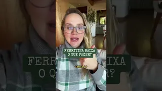 Ferritina baixa: o que fazer?! 🤔🤔