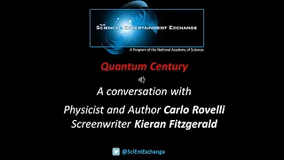 Quantum Century: A Conversation with Carlo Rovelli and Kieran Fitzgerald