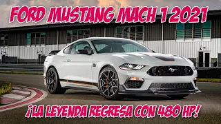 Ford Mustang Mach 1 2021, regresa la leyenda