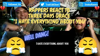 Rappers React To Three Days Grace "I Hate Everything About You"!!!