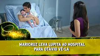 Coração Indomável - Maricruz leva Lupita ao hospital para Otávio vê-la