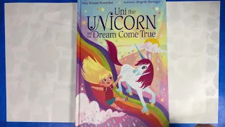 Uni The Unicorn and The Dream Come True by Amy Krouse Rosenthal