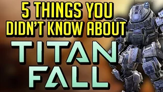 5 Things You Didn't Know About Titanfall