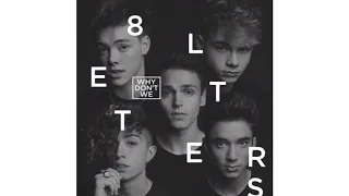 8 Letters|Why don't we- مترجمة