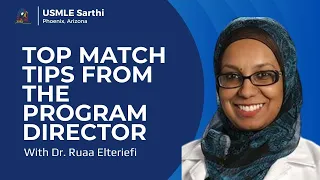 Top Match Tips from the Program Director | Dr. Ruaa Elteriefi