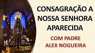 Consagração a Nossa Senhora Aparecida