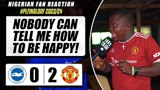 BRIGHTON 0-2 MANCHESTER UNITED   ( Henry - NIGERIAN FAN REACTION) PREMIER LEAGUE  2023-24 HIGHLIGHT