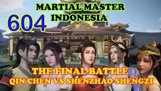 Martial Master 604 [CHP.2973-2977] - The Final Battle : Qin Chen Vs Shenzhao Shengzi